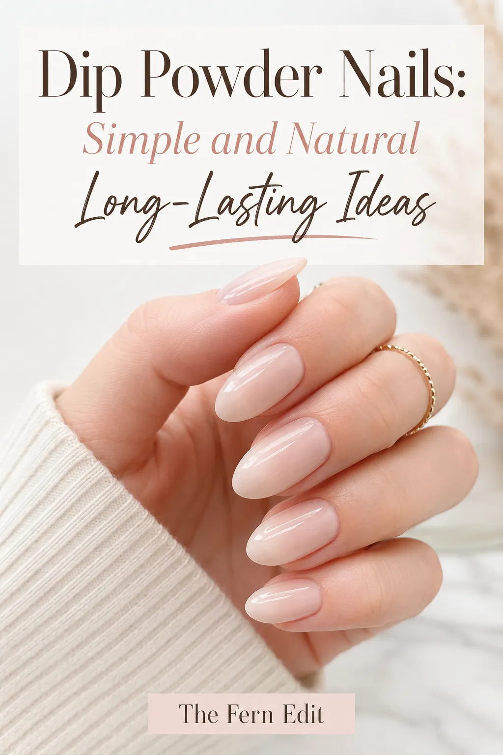 Dip powder nails simple and natural long lasting ideas