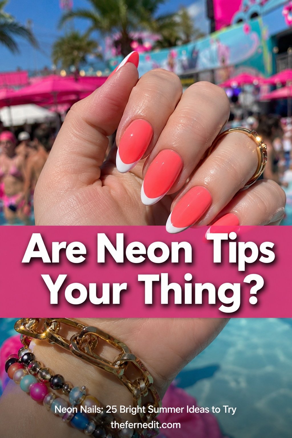 Neon Nails: 25 Bright Summer Ideas to Try